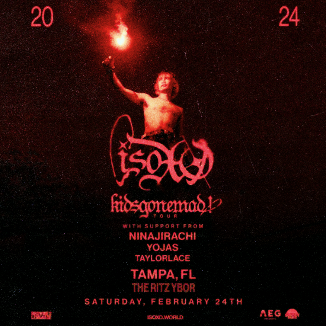 ISOxo kidsgonemad Tour at The RITZ Ybor 2/24/2024 Sunset Events