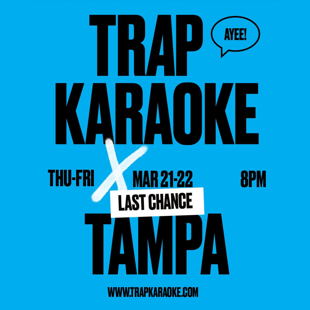 Trap Karaoke (Night 1) at The RITZ Ybor 3/21/2024 Sunset Events